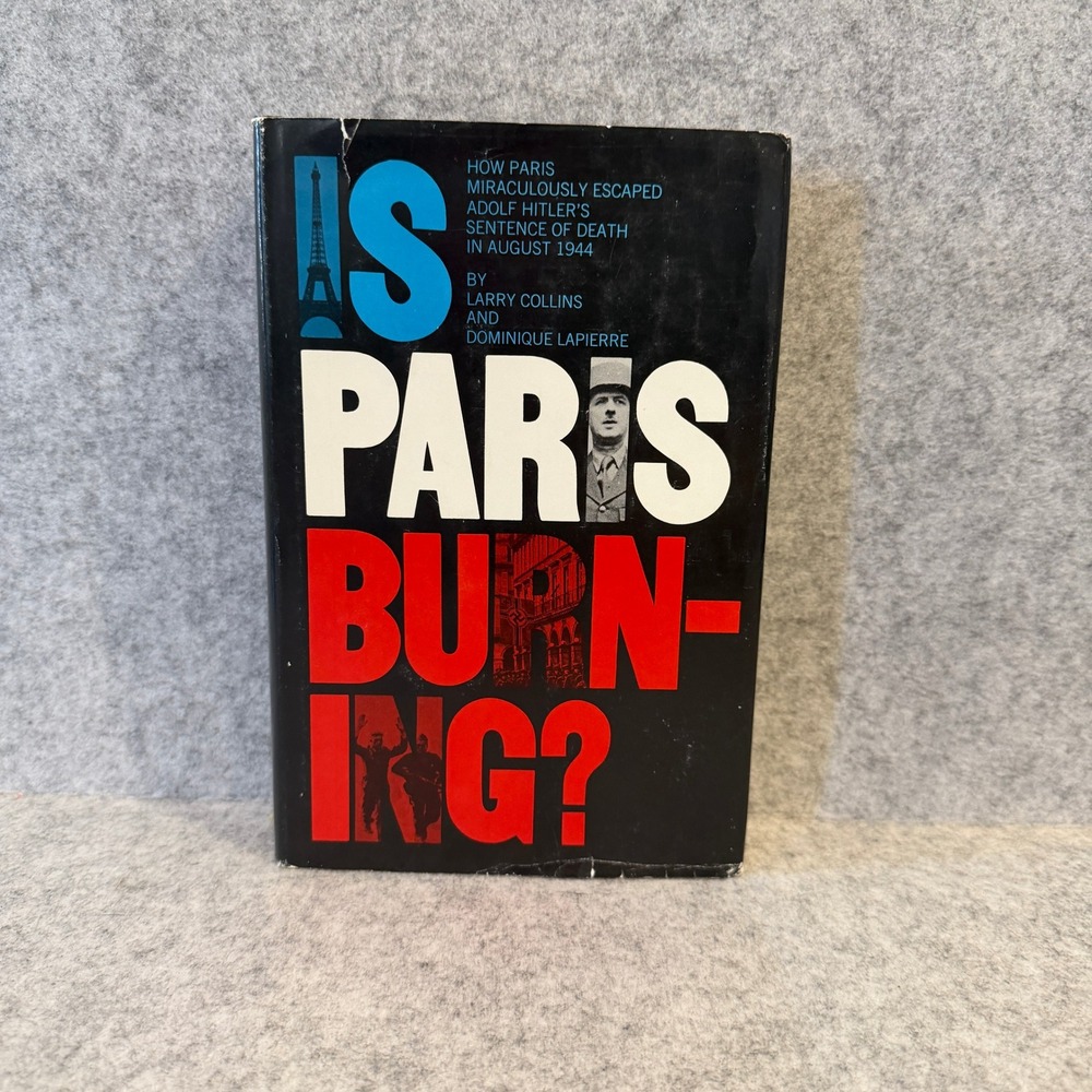Is Paris Burning? by Larry Collins & Dominique Lapierre - Historical non-fiction